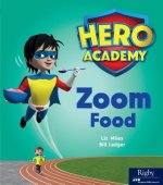 Hero Academy: Leveled Reader Set 4 Zoom Food