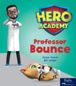 Hero Academy: Leveled Reader Set 7 Level J Professor Bounce