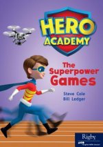 Hero Academy: Leveled Reader Set 11 Level P the Superpower Games