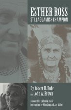 Esther Ross, Stillaguamish Champion