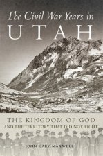Civil War Years in Utah