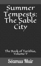 Summer Tempests: The Sable City