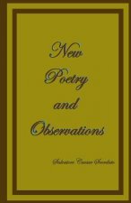 New Poetry and Observations