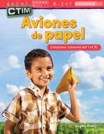 Ctim: Aviones de Papel: Componer Números del 1 Al 10 (Stem: Paper Airplanes: ...)