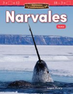 Animales Asombrosos: Narvales: Suma (Amazing Animals: Narwhals: Addition)