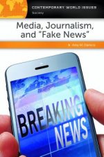 Media, Journalism, and 