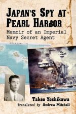 Japan's Spy at Pearl Harbor