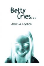 Betty Cries
