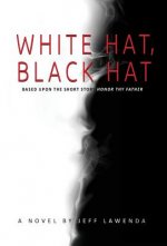 White Hat, Black Hat