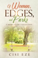 Of Women, Edges, and Parks