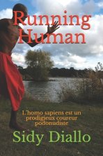 Running Human: L'homo sapiens est un prodigieux coureur podonudiste