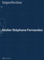 Imperfection - Atelier Stephane Fernandez