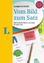 Langenscheidt Vom Bild zum Satz - Deutsch als Fremdsprache