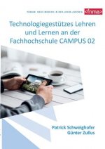Technologiegestutzes Lehren und Lernen an der Fachhochschule CAMPUS 02