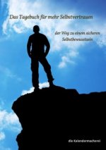 Das Tagebuch für mehr Selbstvertrauen