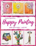 Happy Painting: Das Grundlagenbuch