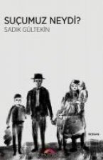 Sucumuz Neydi