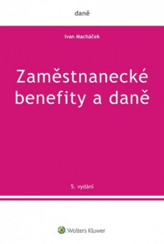 Zaměstnanecké benefity a daně