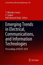 Emerging Trends in Electrical, Communications, and Information Technologies