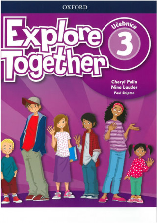 Explore Together 3 Student's Book CZ