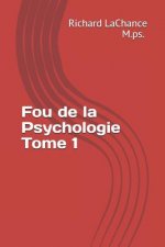 Fou de la Psychologie Tome 1