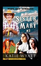 Sister Mary # 3