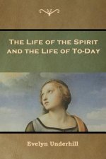 Life of the Spirit and the Life of To-Day