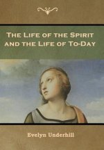 Life of the Spirit and the Life of To-Day