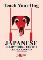 Teach Your Dog Japanese - Rugby World Cup 2019 Travel Edition