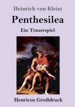 Penthesilea (Grossdruck)
