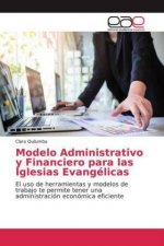 Modelo Administrativo y Financiero para las Iglesias Evangélicas