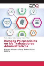 Riesgos Psicosociales en los Trabajadores Administrativos