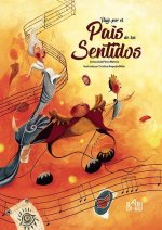 VIAJE POR EL PAIS DE LOS SENTIDOS