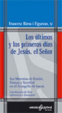 Ultimos y los primeros días de Jesús, el Señor, Los