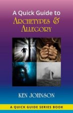 Quick Guide to Archetypes & Allegory