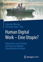 Human Digital Work - Eine Utopie?