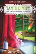 Tante Dimity und der skrupellose Erpresser