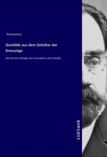 Gemalde aus dem Zeitalter der Kreuzzuge