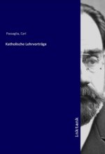 Katholische Lehrvortrage