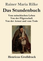 Das Stundenbuch (Grossdruck)