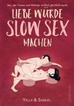 Liebe wurde Slow Sex machen