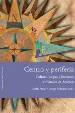 Centro y periferia:cultura, lengua y literatura virreinales América