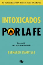 INTOXICADOS POR LA FÈ