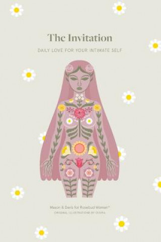 The Invitation: Daily Love for Your Intimate Self