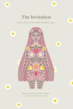 The Invitation: Daily Love for Your Intimate Self