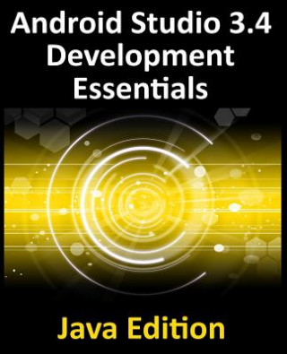 Android Studio 3.4 Development Essentials - Java Edition