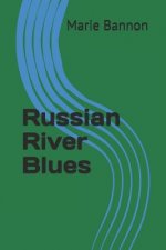 Russian River Blues