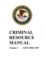Criminal Resource Manual: 1000-1499