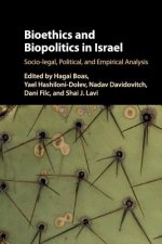 Bioethics and Biopolitics in Israel