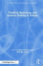 Thinking, Reasoning, and Decision Making in Autism